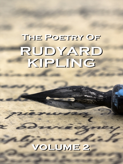 Title details for The Poetry of Rudyard Kipling, Volume 2 by Rudyard Kipling - Available